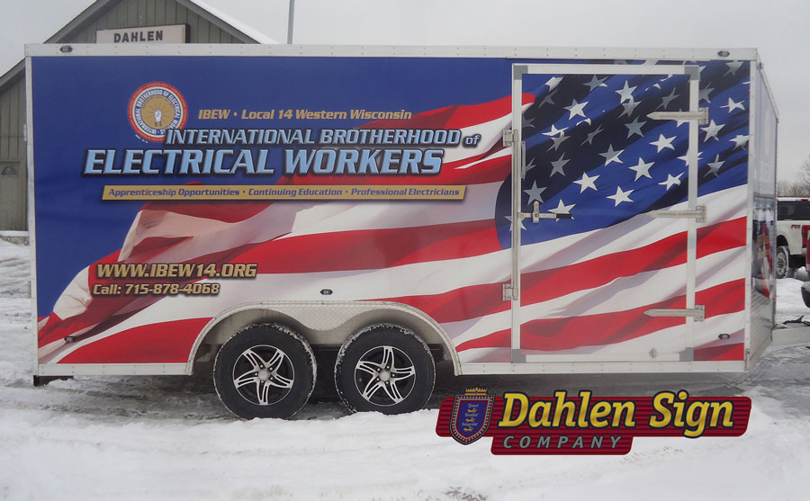 International Brotherhood of Electrical Workers with a custom Dahlen Sign Company custom trailer design
