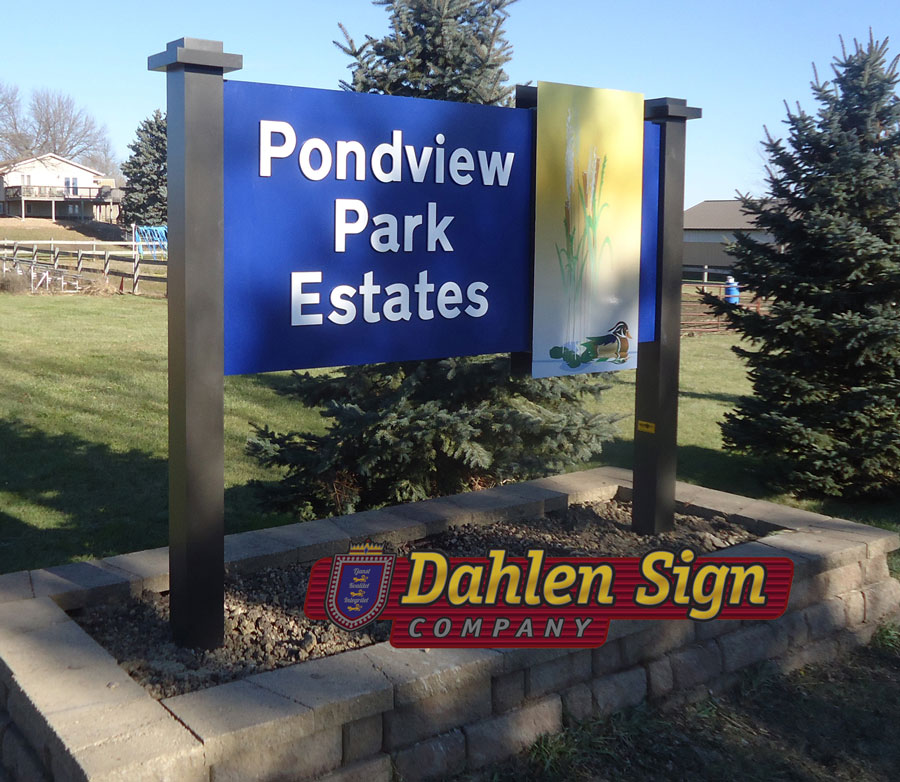 Custom sign made for Pondview Park Estates by Dahlen Sign Company