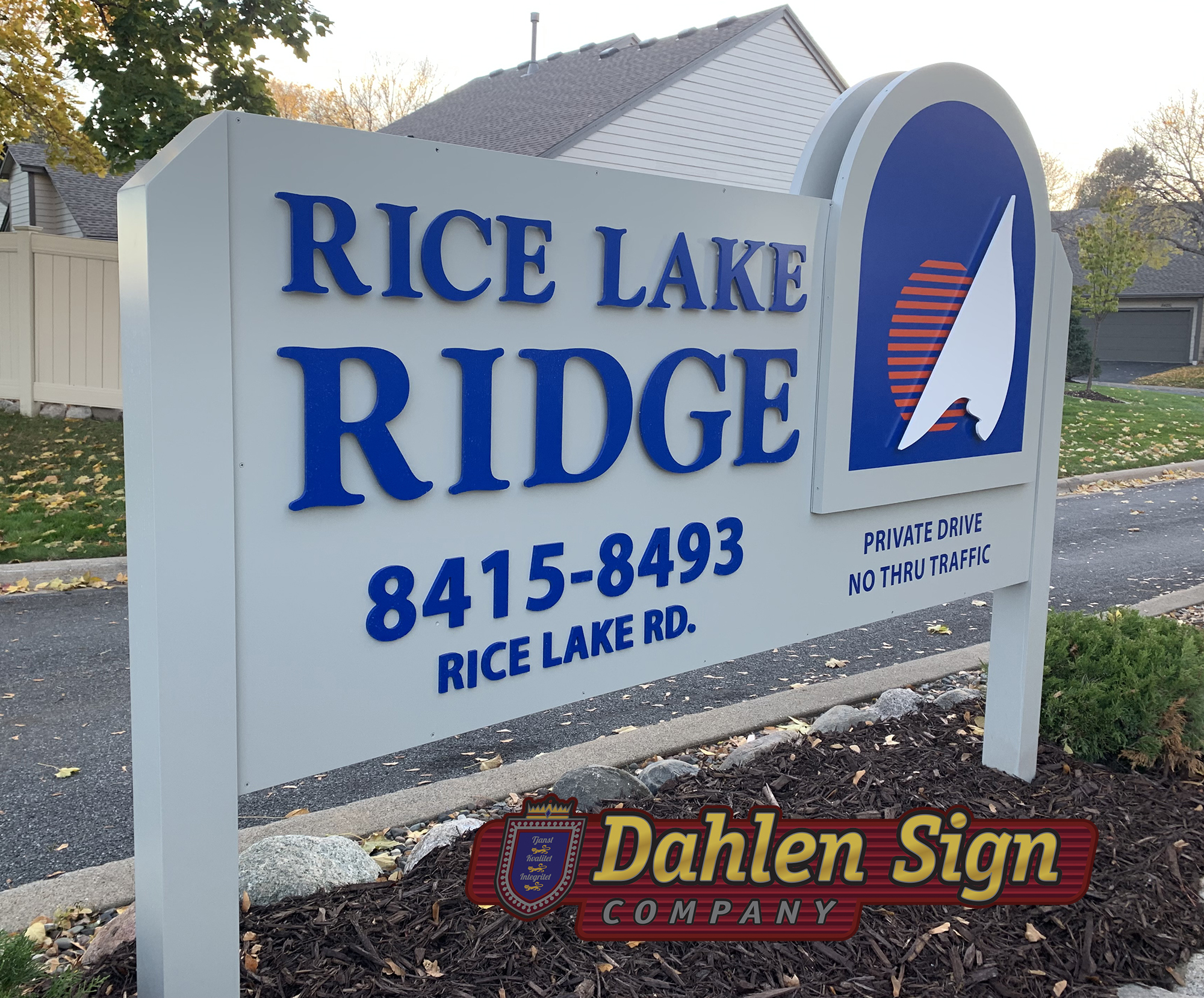 Custom sign made for Rice Lake Ridge
